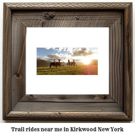 trail rides near me in Kirkwood, New York